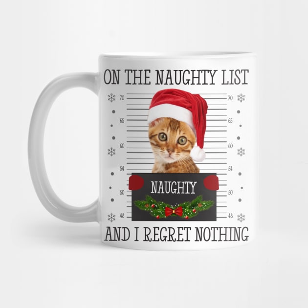 On The Naughty List, And I Regret Nothing by CoolTees